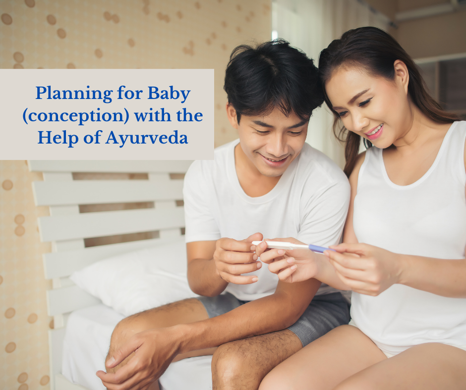 Planning for Baby (conception) with the Help of Ayurveda Aatreya