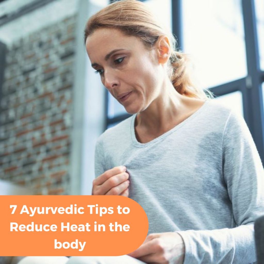 7 Ayurvedic Tips to Reduce Heat in the body Aatrey Ayurveda